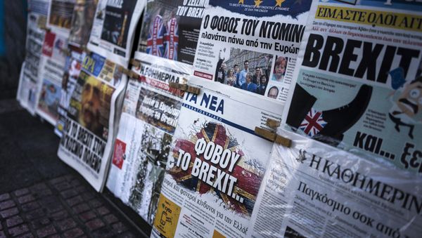 A picture taken on June 25, 2016 in Athens shows the front page of the Greek newspaper 'Ta Nea' reading 'be afraid of Brexit' and other newspapers bearing headlines reporting the result of the UK's vote to leave the EU in the June 23 referendum A picture taken on June 25, 2016 in Athens shows the front page of the Greek newspaper 'Ta Nea' reading 'be afraid of Brexit' and other newspapers bearing headlines reporting the result of the UK's vote to leave the EU in the June 23 referendum - Sputnik International