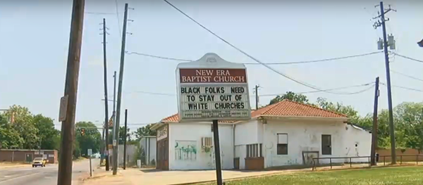 New Era Baptist Church in Birmingham, Alabama, with sign reading Black folks need to stay out of white churches and White folks refused to be our neighbors, May 12, 2018 New Era Baptist Church in Birmingham, Alabama, with sign reading Black folks need to stay out of white churches and White folks refused to be our neighbors, May 12, 2018 - Sputnik International