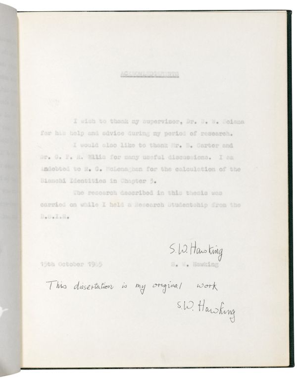 This dissertation is my original work' Stephen Hawking. 15 October 1965 Estimate: GBP 100,000 - GBP 150,000 This dissertation is my original work' Stephen Hawking. 15 October 1965 Estimate: GBP 100,000 - GBP 150,000 - Sputnik International
